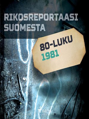 cover image of Rikosreportaasi Suomesta 1981